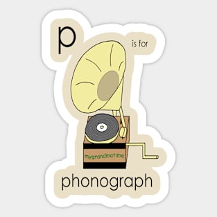 p is for phonograph Sticker